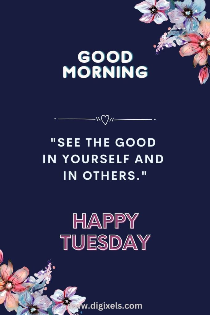 Happy Tuesday Images with text, quotes, flowers
