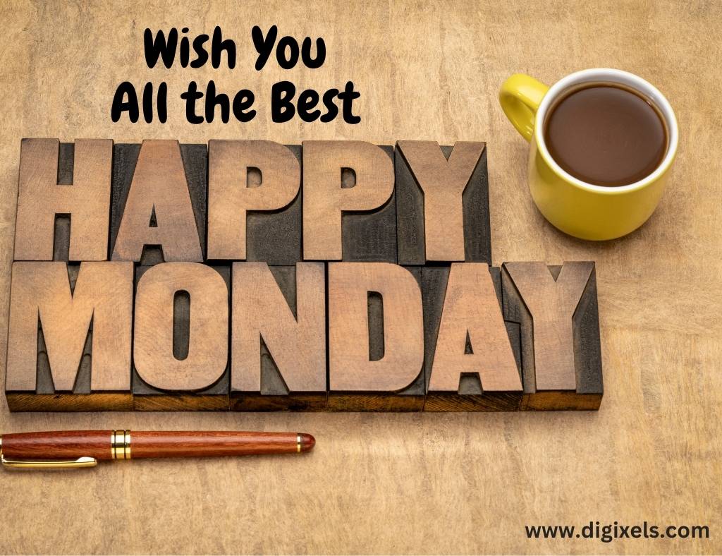 Happy Monday images with text, pen, tea cup