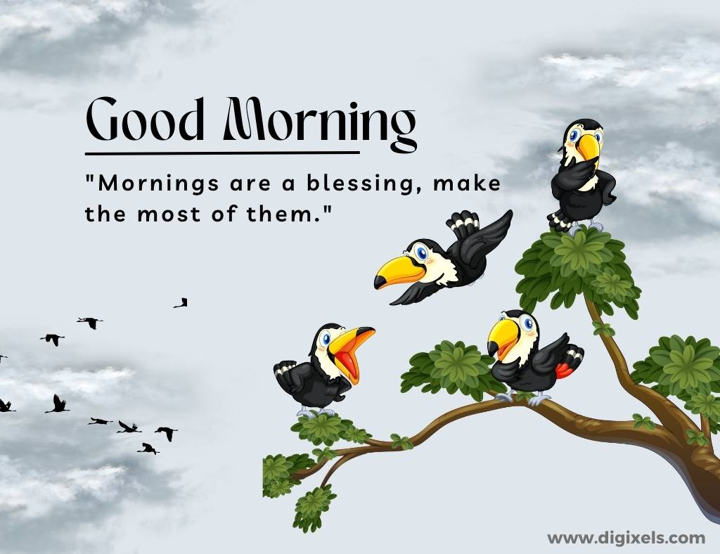 Good morning images with quotes, text, birds flying, some birds on the tree, tree