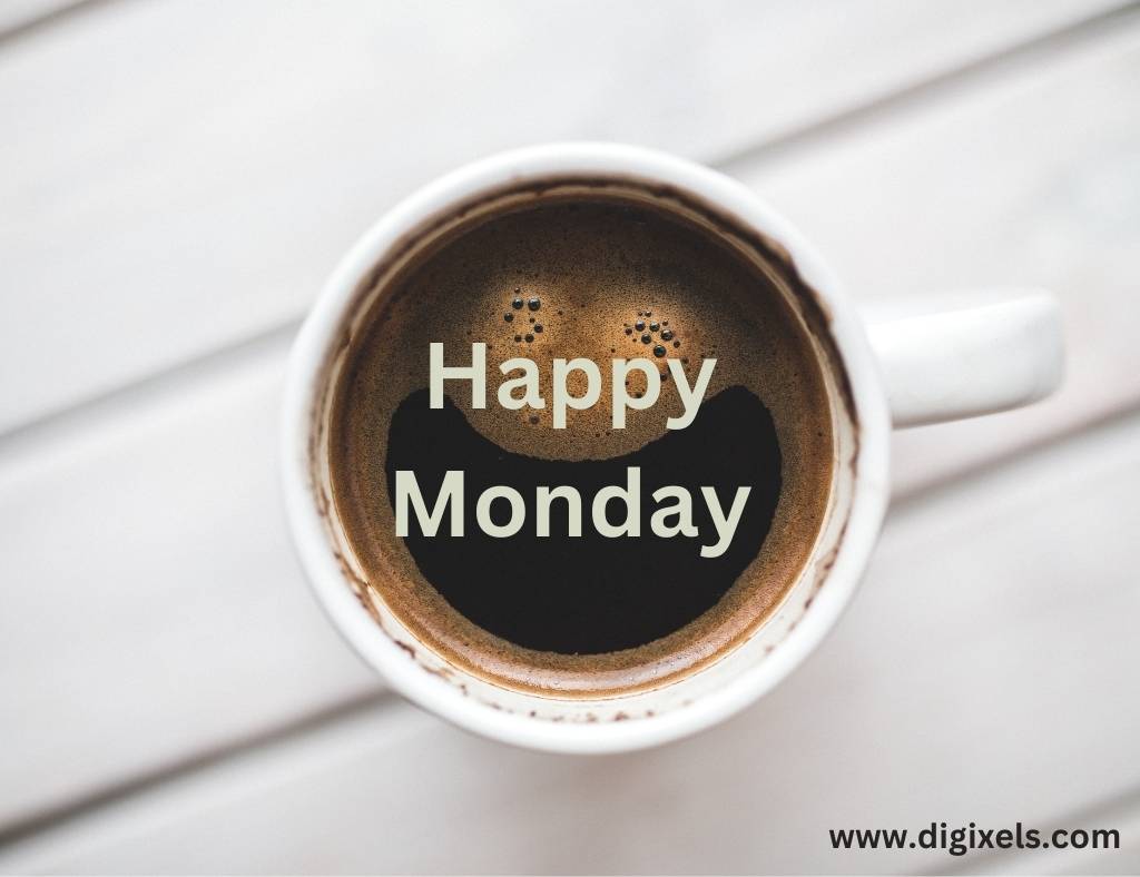Happy Monday images with text, coffee, coffee cup,