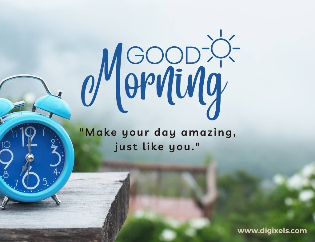 Good morning images with quotes, text, sun icon, table clock