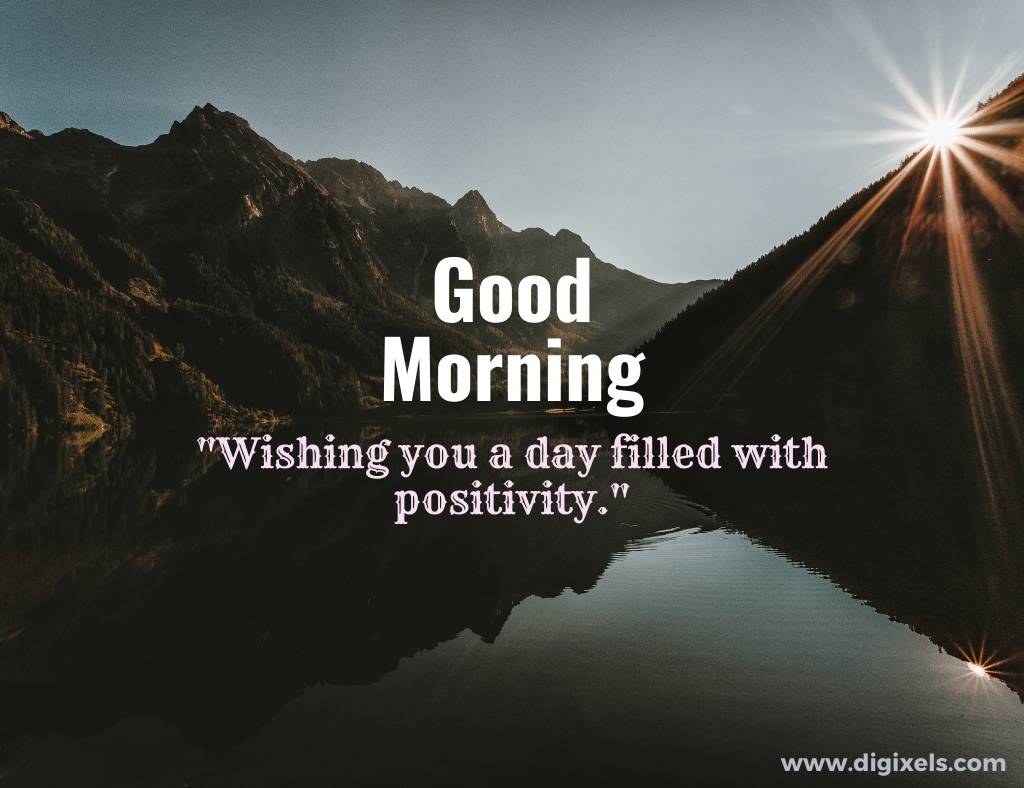 Good morning images with quotes, sun raise, text, mountain, water,