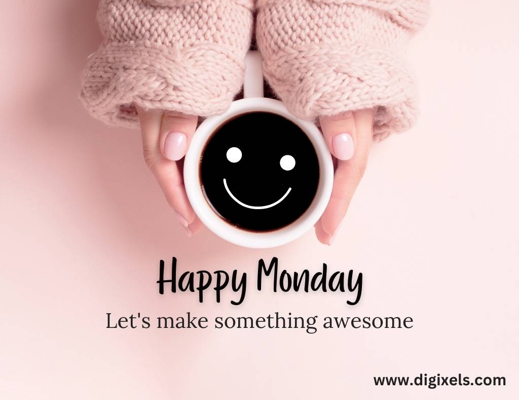 Happy Monday images with text, tea, cup, smile icon, hands