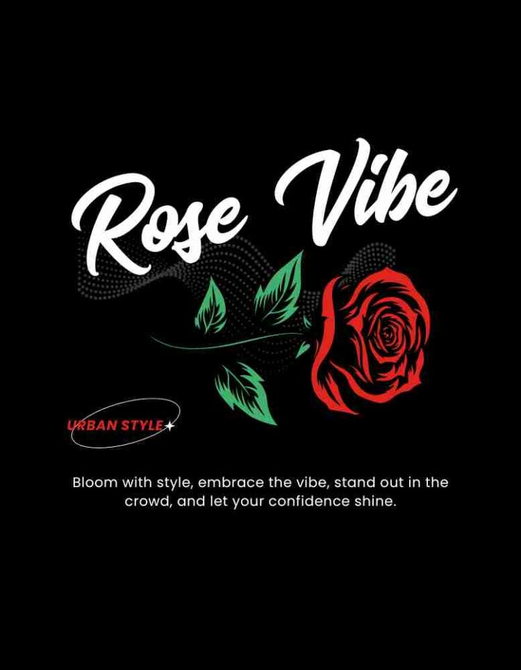 Rose Vibe T-shirt Design